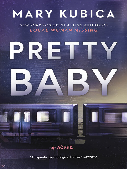 Title details for Pretty Baby by Mary Kubica - Available